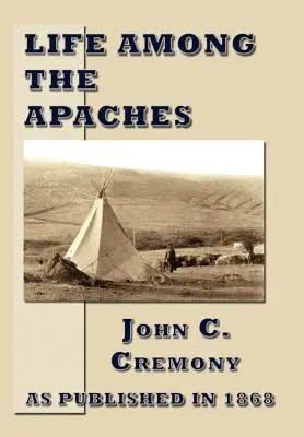 Viața printre apași - Life Among the Apaches