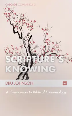 Cunoașterea Scripturii - Scripture's Knowing