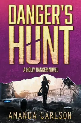 Vânătoarea lui Danger - Danger's Hunt