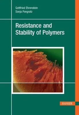 Rezistența și stabilitatea polimerilor - Resistance and Stability of Polymers