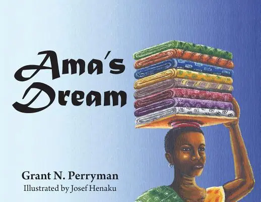 Visul lui Ama - Ama's Dream