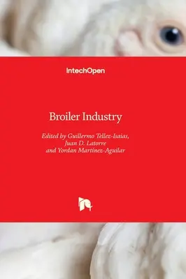 Industria avicultorilor - Broiler Industry
