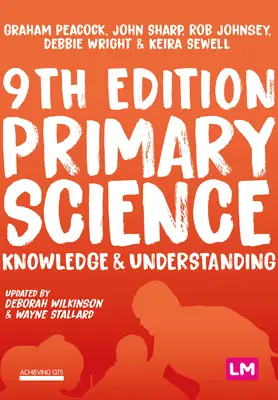 Știința primară: Cunoaștere și înțelegere - Primary Science: Knowledge and Understanding