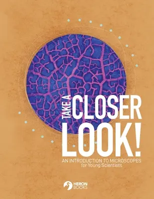 Priviți mai de aproape: O introducere la microscoape pentru tinerii cercetători - Take a Closer Look: An introduction to microscopes for Young Scientists