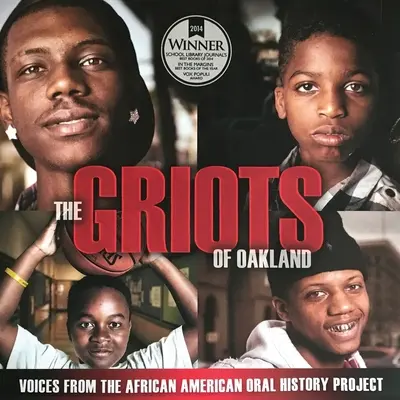 The Griots of Oakland: Voci din cadrul proiectului de istorie orală afro-americană - The Griots of Oakland: Voices from the African American Oral History Project