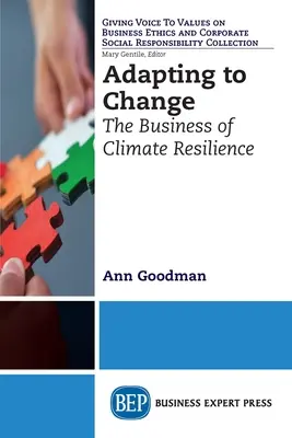 Adaptarea la schimbare: The Business of Climate Resilience (Afacerea rezilienței la schimbările climatice) - Adapting to Change: The Business of Climate Resilience