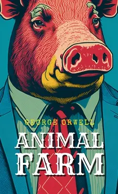 Ferma animalelor - Animal Farm