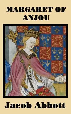 Margareta de Anjou - Margaret of Anjou