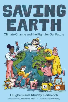 Salvarea Pământului: Schimbările climatice și lupta pentru viitorul nostru - Saving Earth: Climate Change and the Fight for Our Future