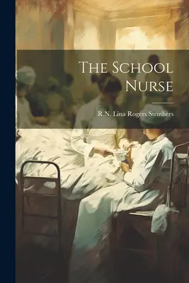Asistenta școlară - The School Nurse