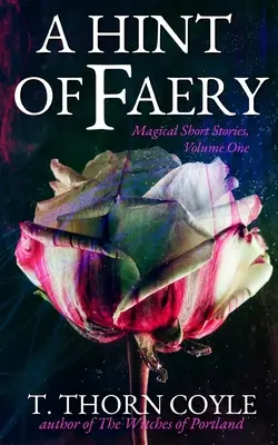 Un indiciu de zâne - A Hint of Faery