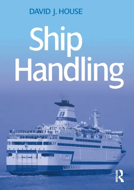 Manipularea navelor - Ship Handling