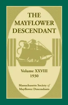 The Mayflower Descendant, volumul 28, 1930 - The Mayflower Descendant, Volume 28, 1930
