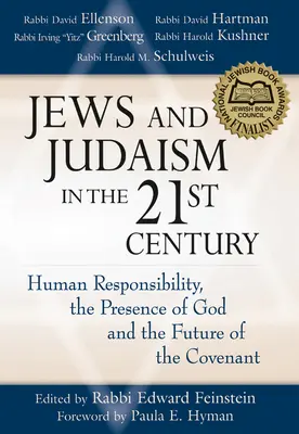 Evrei și iudaism în secolul XXI: Responsabilitatea umană, prezența lui Dumnezeu și viitorul legământului - Jews and Judaism in 21st Century: Human Responsibility, the Presence of God and the Future of the Covenant