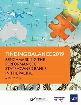 Găsirea echilibrului 2019: Evaluarea comparativă a performanței băncilor de stat din Pacific - Finding Balance 2019: Benchmarking the Performance of State-Owned Banks in the Pacific