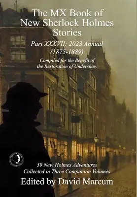 The MX Book of New Sherlock Holmes Stories - Partea XXXVII: 2023 Annual (1875-1889) - The MX Book of New Sherlock Holmes Stories Part XXXVII: 2023 Annual (1875-1889)