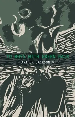 Pentru băieții cu părul verde - To Boys With Green Hair