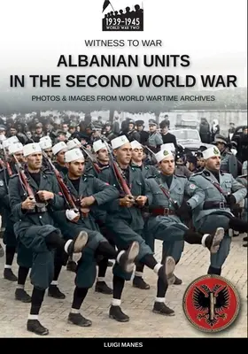 Unități albaneze în cel de-al Doilea Război Mondial - Albanian units in the Second World War