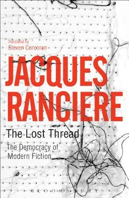 The Lost Thread: Democrația ficțiunii moderne - The Lost Thread: The Democracy of Modern Fiction