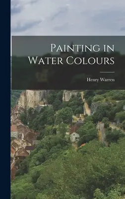 Pictura în culori de apă - Painting in Water Colours