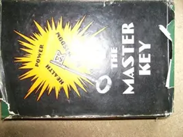 Cheia principală de L. Frank Baum, Ficțiune, Fantezie, Basme, Basme populare, Legende și mitologie - The Master Key by L. Frank Baum, Fiction, Fantasy, Fairy Tales, Folk Tales, Legends & Mythology