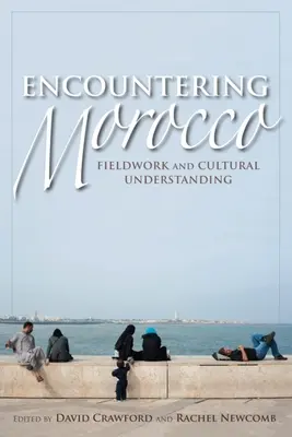 Întâlnirea cu Marocul: Munca de teren și înțelegerea culturală - Encountering Morocco: Fieldwork and Cultural Understanding