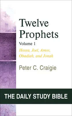 Doisprezece profeți, volumul 1: Osea, Ioel, Amos, Obadia și Iona - Twelve Prophets, Volume 1: Hosea, Joel, Amos, Obadiah, and Jonah