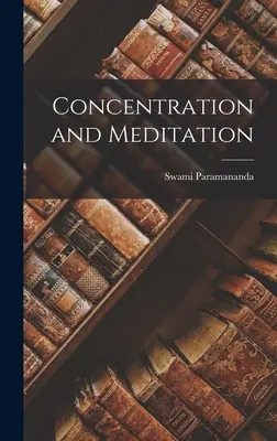 Concentrare și meditație - Concentration and Meditation
