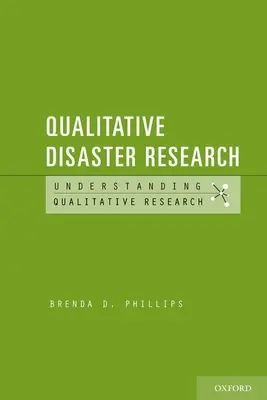 Cercetare calitativă în domeniul dezastrelor - Qualitative Disaster Research