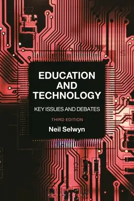 Educație și tehnologie: Probleme-cheie și dezbateri - Education and Technology: Key Issues and Debates