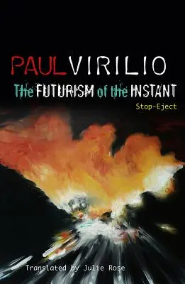 Futurismul clipei: Stop-Eject - The Futurism of the Instant: Stop-Eject