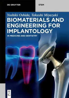 Biomateriale și inginerie pentru implantologie: În medicină și stomatologie - Biomaterials and Engineering for Implantology: In Medicine and Dentistry