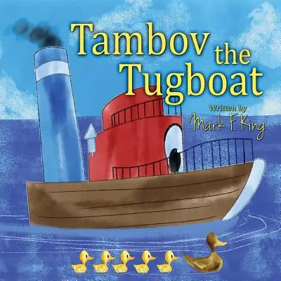 Tambov remorcherul (Tambov the Tugboat) - Tambov the Tugboat
