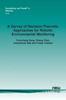 O analiză a abordărilor teoretice decizionale pentru monitorizarea robotică a mediului - A Survey of Decision-Theoretic Approaches for Robotic Environmental Monitoring