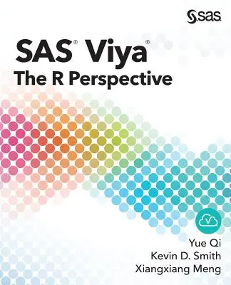 SAS Viya: Perspectiva R - SAS Viya: The R Perspective