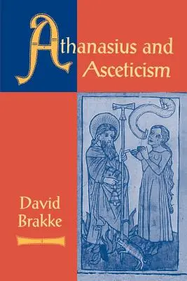 Athanasius și ascetismul - Athanasius and Asceticism