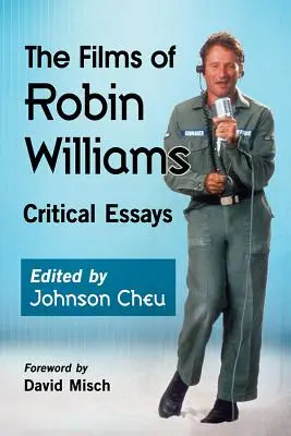 Filmele lui Robin Williams: Eseuri critice - The Films of Robin Williams: Critical Essays