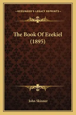 Cartea lui Ezechiel (1895) - The Book Of Ezekiel (1895)