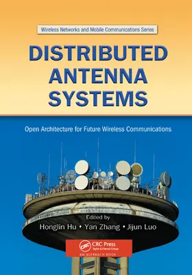 Sisteme de antene distribuite: Arhitectură deschisă pentru viitoarele comunicații fără fir - Distributed Antenna Systems: Open Architecture for Future Wireless Communications