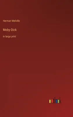 Moby-Dick: în format mare - Moby-Dick: in large print