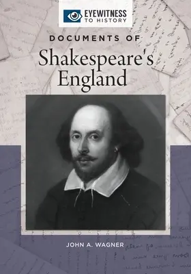 Documente din Anglia lui Shakespeare - Documents of Shakespeare's England
