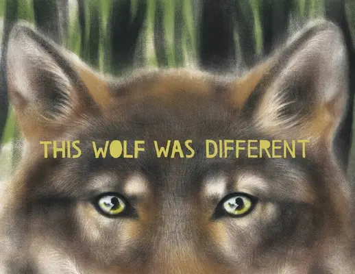 Acest lup era diferit - This Wolf Was Different
