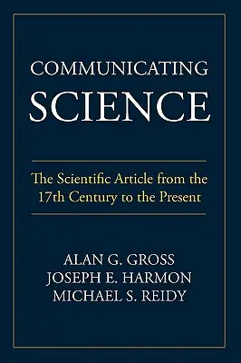 Comunicarea științei: Articolul științific din secolul al XVII-lea până în prezent - Communicating Science: The Scientific Article from the 17th Century to the Present