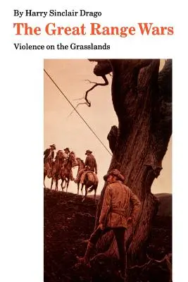 Războaiele de la Great Range: Violența pe pajiști - The Great Range Wars: Violence on the Grasslands