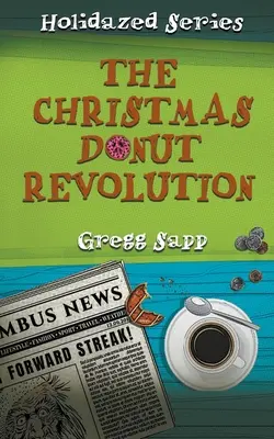 Revoluția gogoșilor de Crăciun - The Christmas Donut Revolution