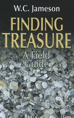 Găsirea comorii: Un ghid de teren - Finding Treasure: A Field Guide