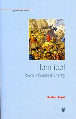 Hannibal: cel mai mare inamic al Romei - Hannibal: Rome's Greatest Enemy