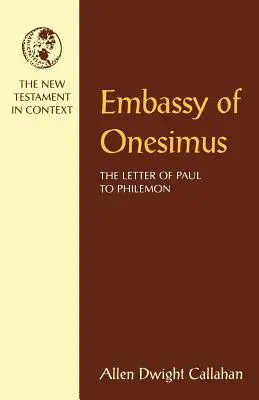 Ambasada lui Onesimus - Embassy of Onesimus