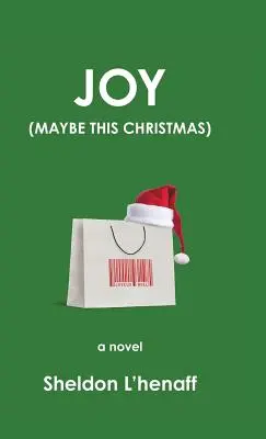 Joy: (Maybe This Christmas)