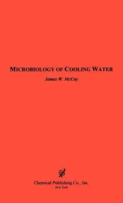 Microbiologia apei de răcire (The Microbiology of Cooling Water) - The Microbiology of Cooling Water